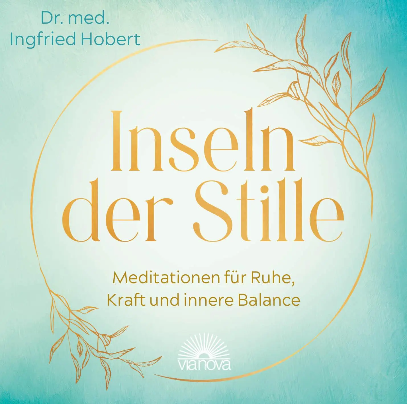 Cover: 9783866165519 | Inseln der Stille | Meditationen für Ruhe, Kraft und innere Balance