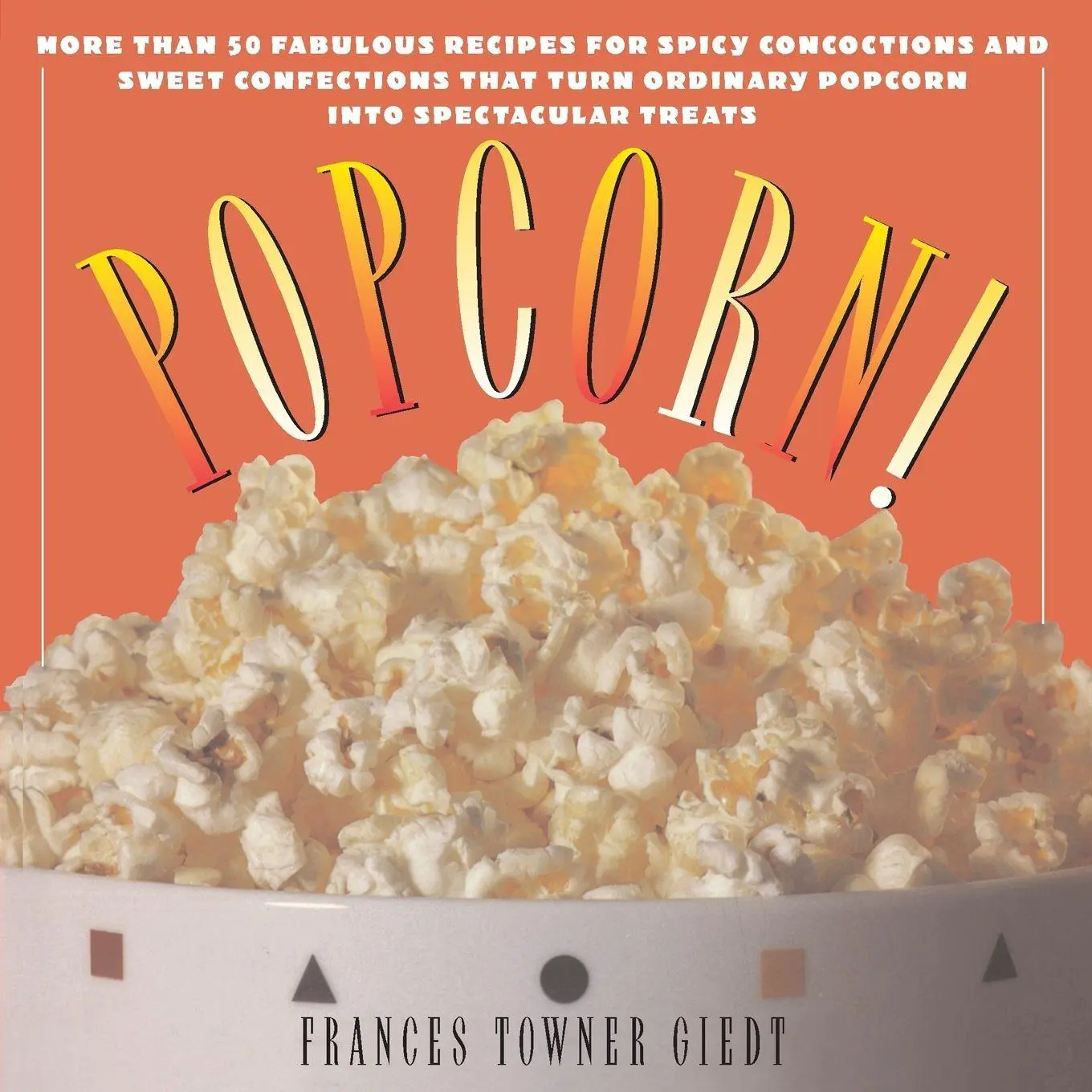 Cover: 9781476745619 | Popcorn! | Frances Giedt | Taschenbuch | No Series | Englisch | 2013