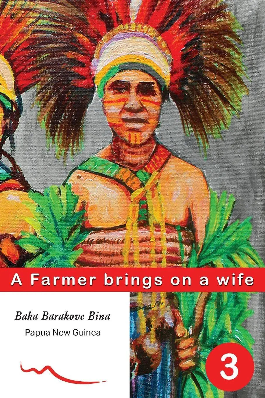 Cover: 9781763845619 | A Farmer brings on a wife | Book 3 | Baka Barakove Bina | Taschenbuch