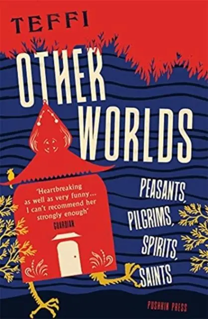 Cover: 9781782275619 | Other Worlds | Peasants, Pilgrims, Spirits, Saints | Teffi | Buch