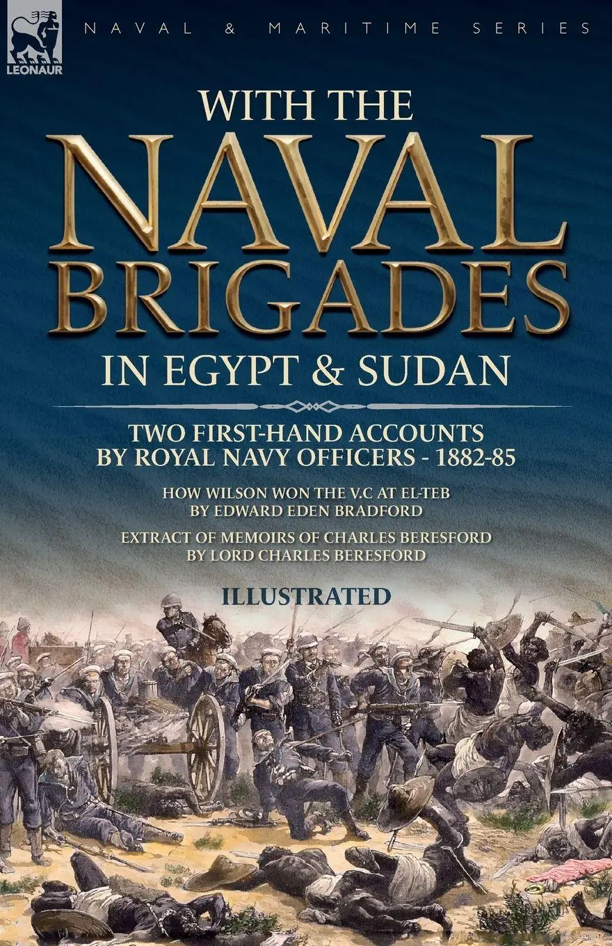 Cover: 9781916535619 | With the Naval Brigades in Egypt &amp; Sudan | Edward E Bradford (u. a.)