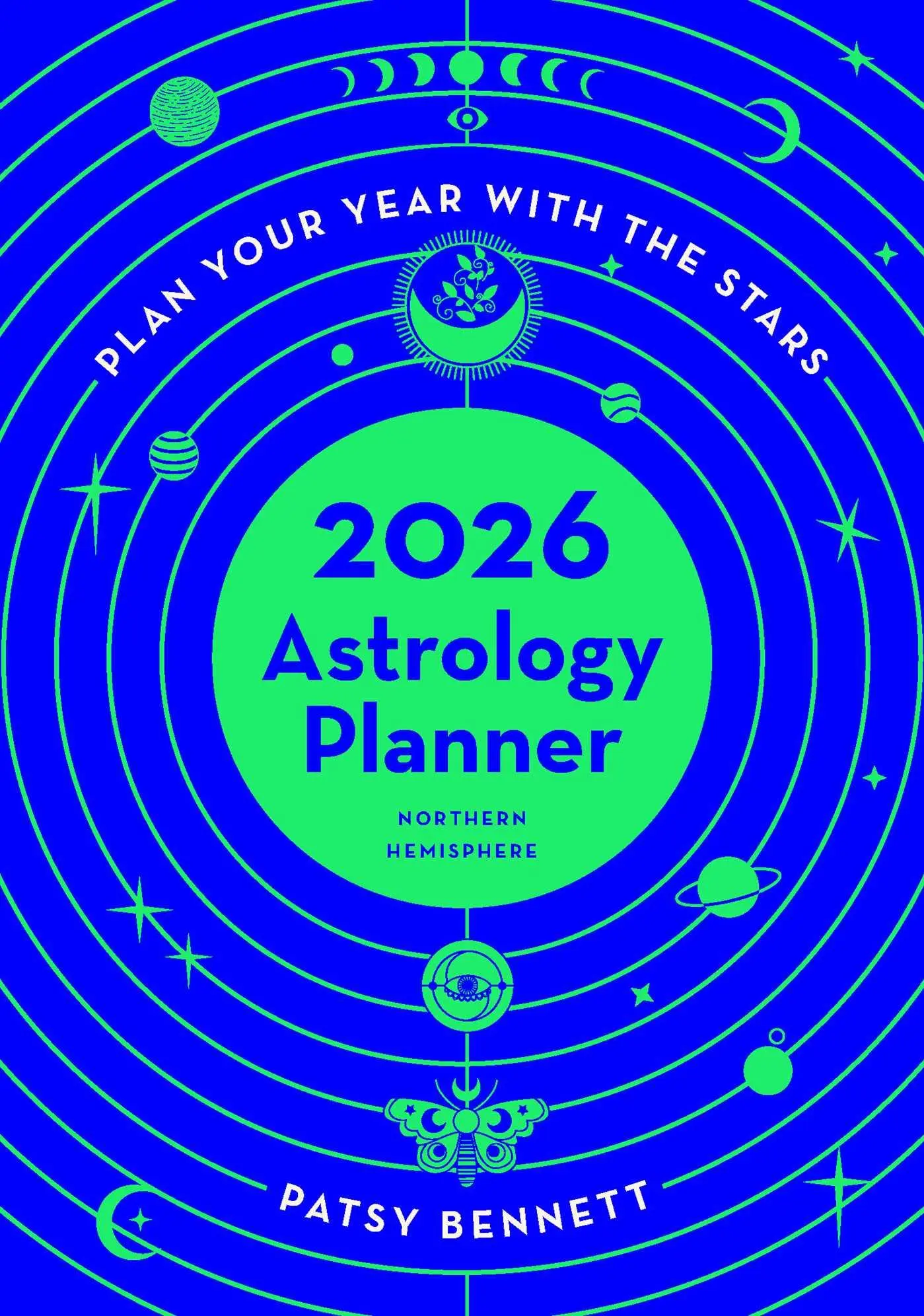 Cover: 9781922785619 | 2026 Astrology Planner Calendar Northern Hemisphere | Patsy Bennett