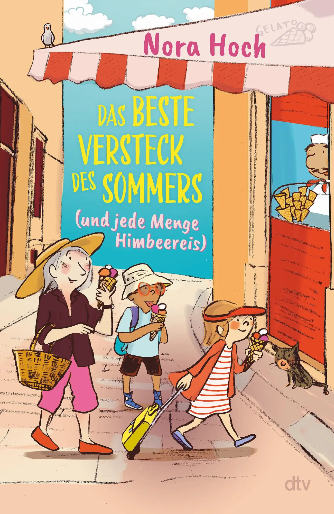 Cover: 9783423765619 | Das beste Versteck des Sommers (und jede Menge Himbeereis) | Nora Hoch