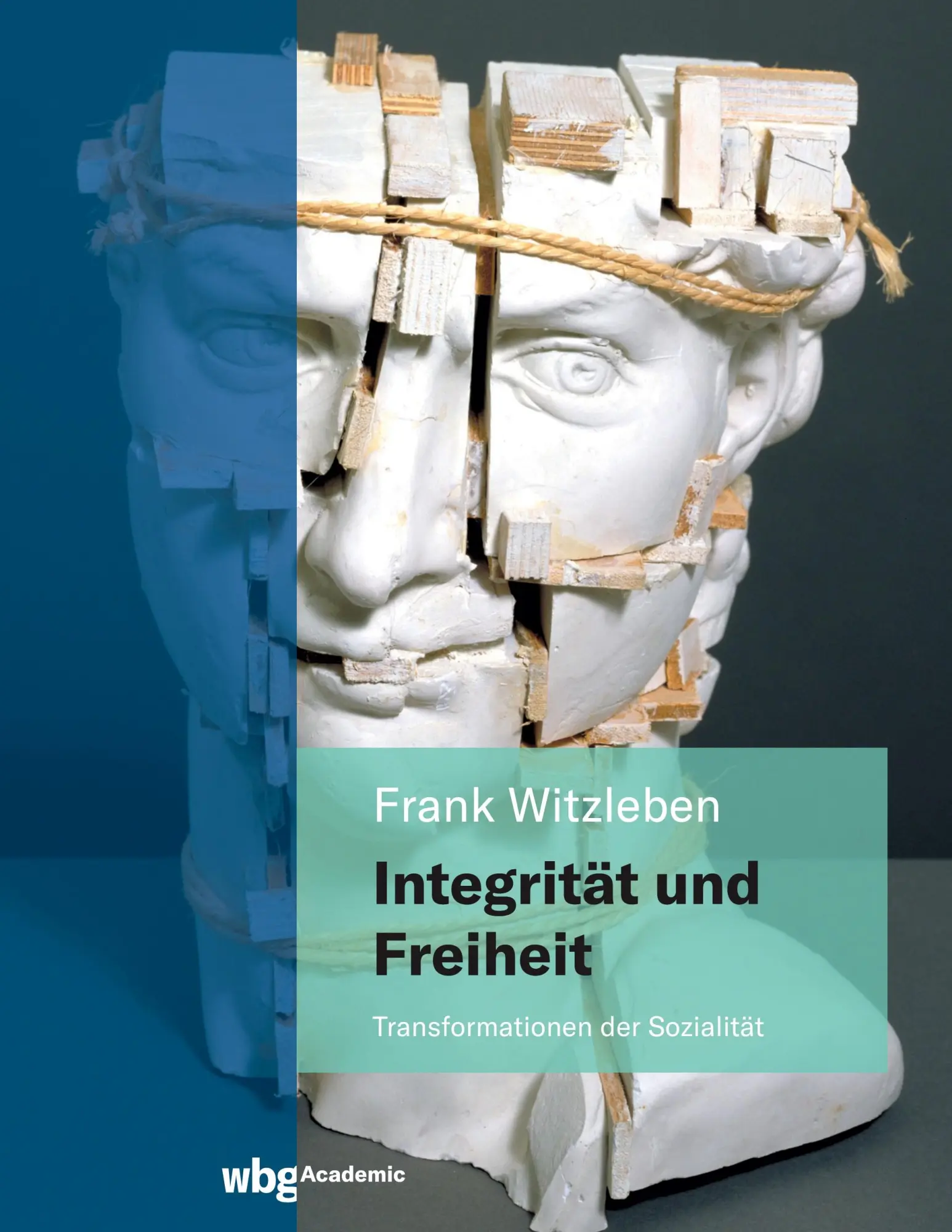 Cover: 9783534405619 | Integrität und Freiheit | Transformationen der Sozialität | Witzleben