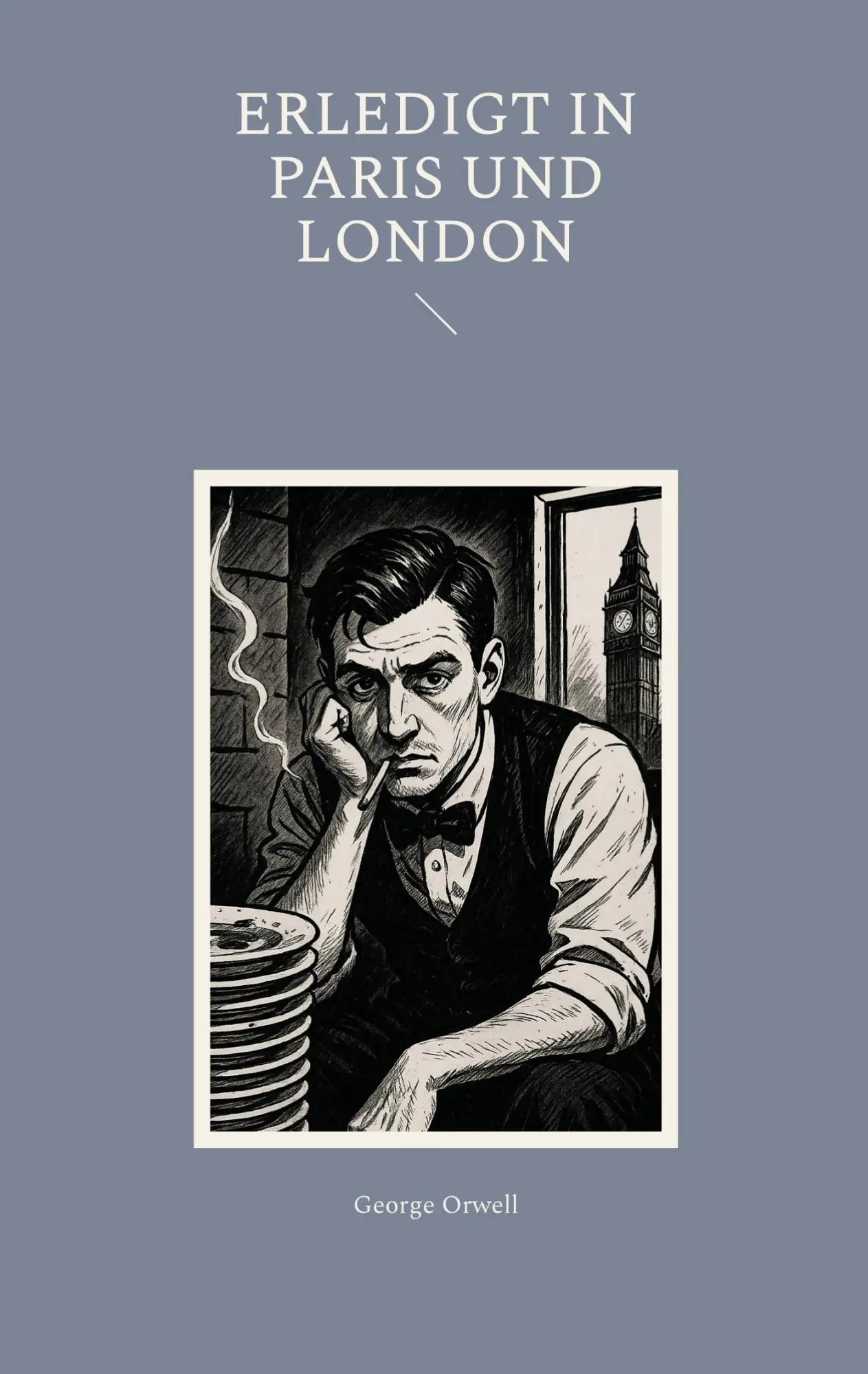 Cover: 9783695195619 | Erledigt in Paris und London | George Orwell | Taschenbuch | 274 S.
