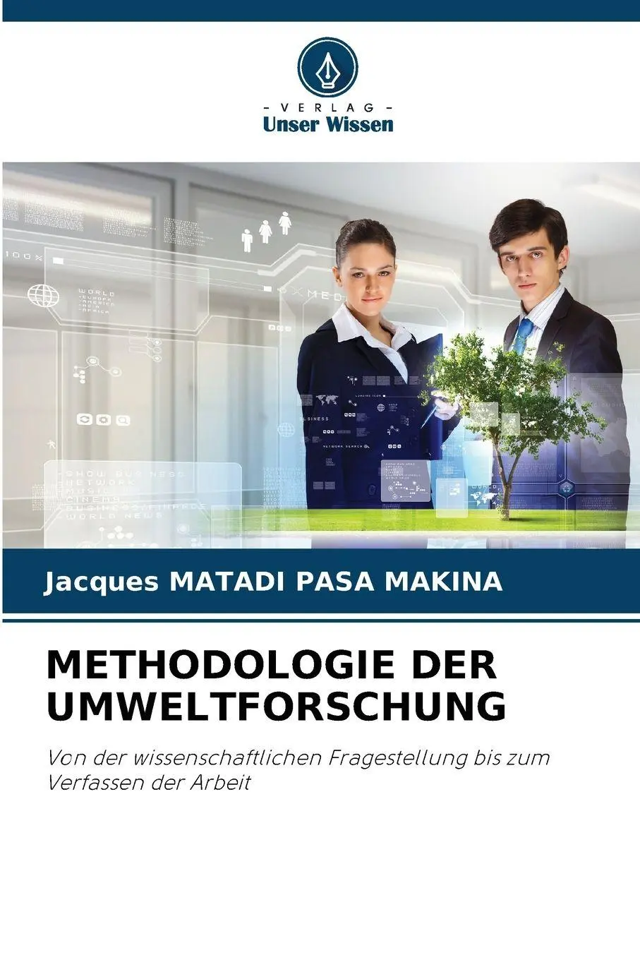 Cover: 9786209935619 | METHODOLOGIE DER UMWELTFORSCHUNG | Jacques Matadi Pasa Makina | Buch