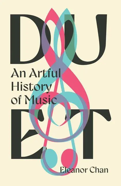 Cover: 9780715655719 | Duet | An Artful History of Music | Eleanor Chan | Buch | XL | 2025