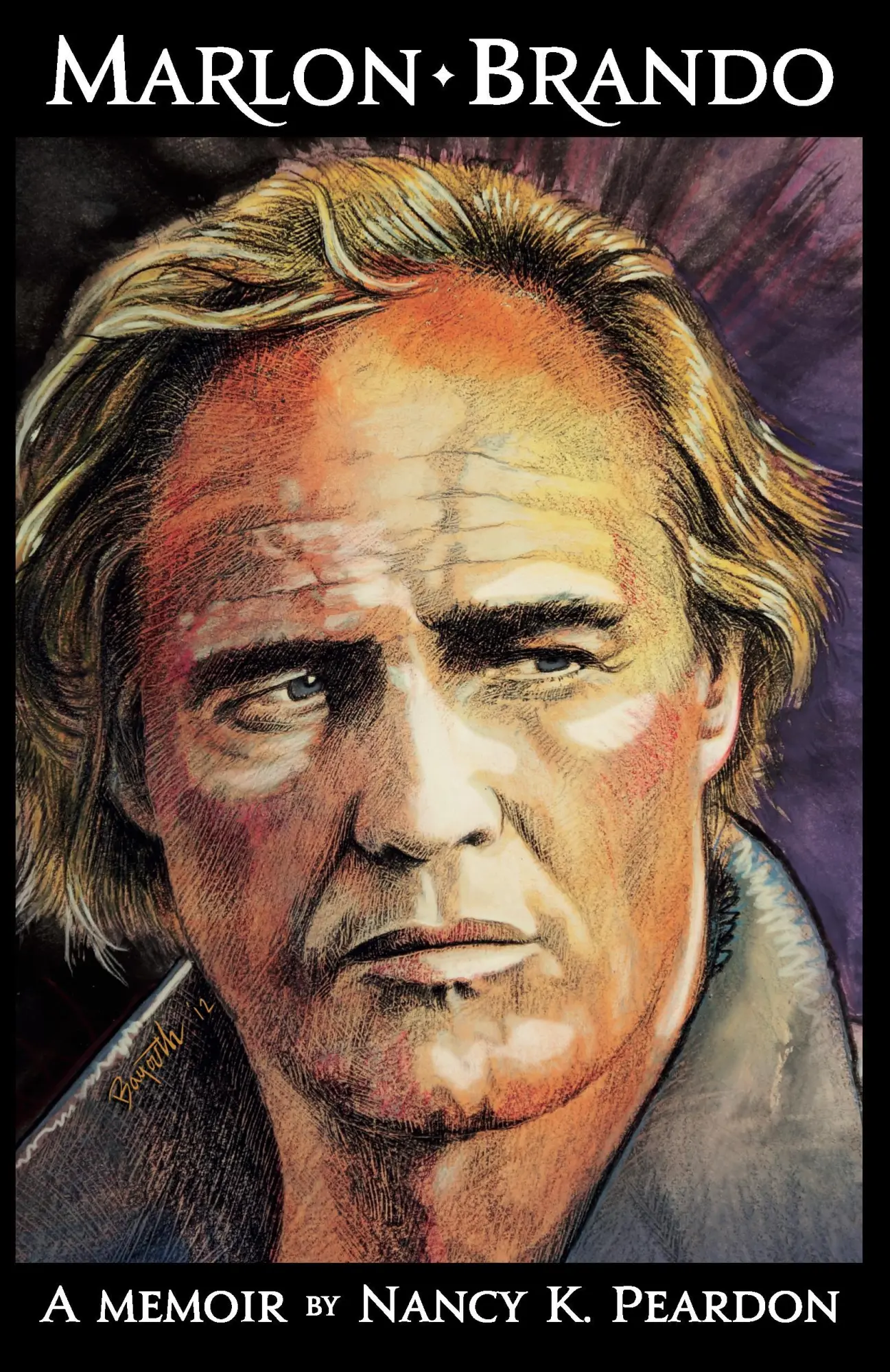 Cover: 9780988455719 | Marlon Brando | A Memoir | Nancy K. Peardon | Taschenbuch | Englisch
