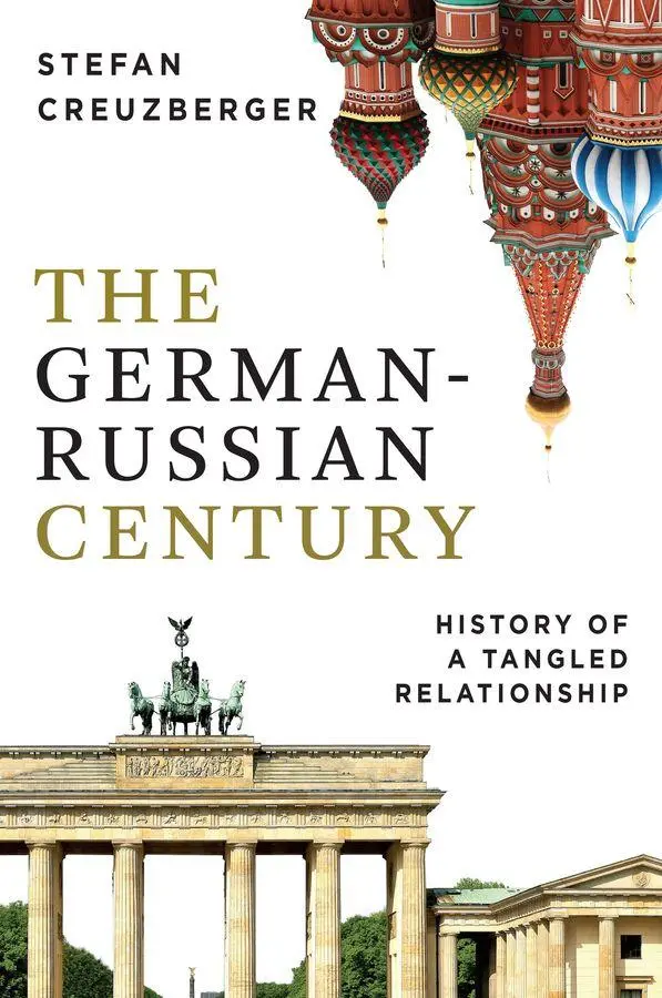 Cover: 9781509565719 | The German-Russian Century | History of a Tangled Relationship | Buch