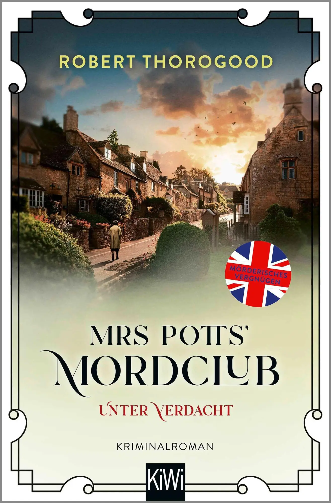 Cover: 9783462055719 | Mrs Potts' Mordclub unter Verdacht | Kriminalroman | Robert Thorogood