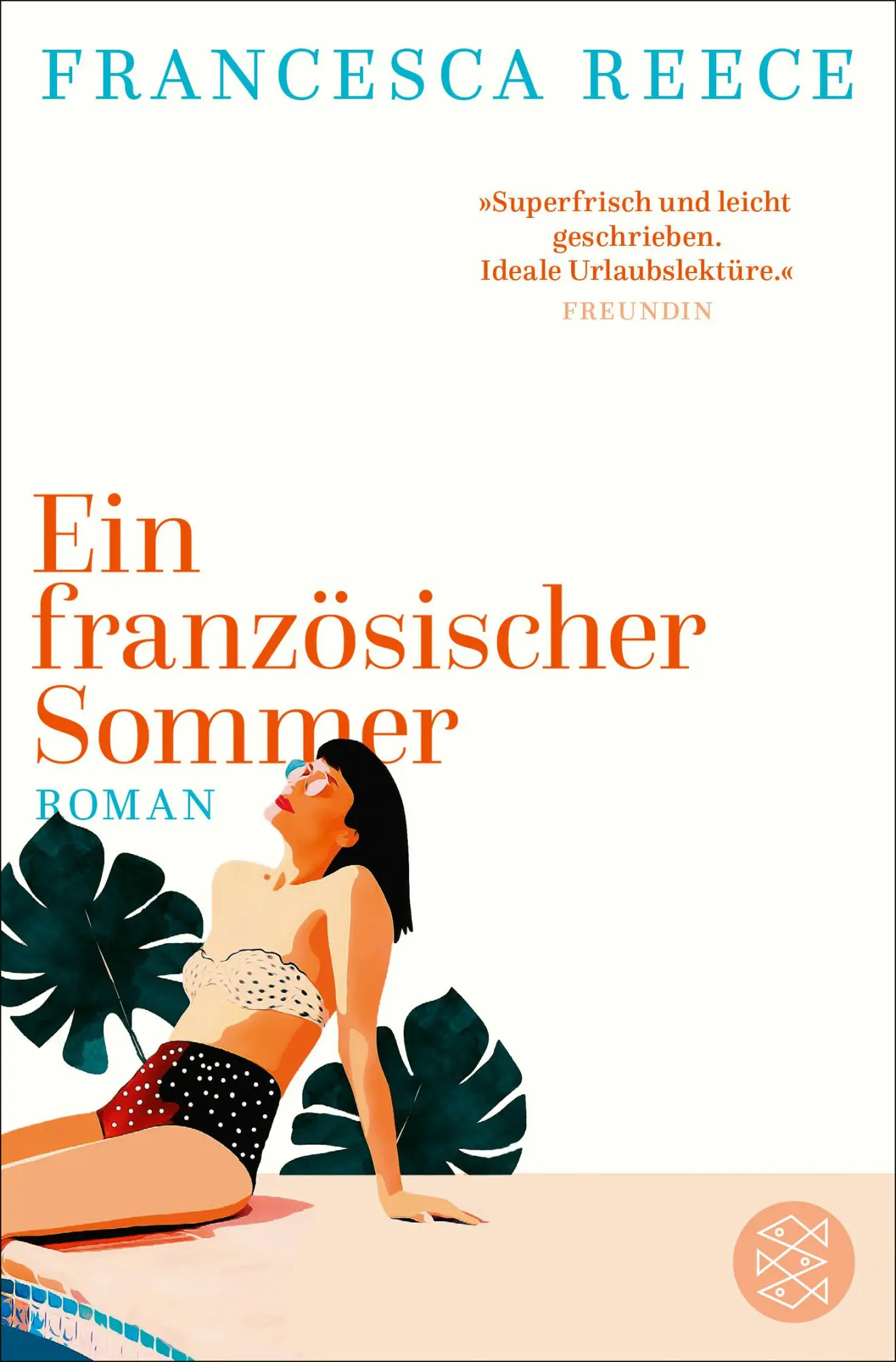 Cover: 9783596705719 | Ein französischer Sommer | Roman | Francesca Reece | Taschenbuch