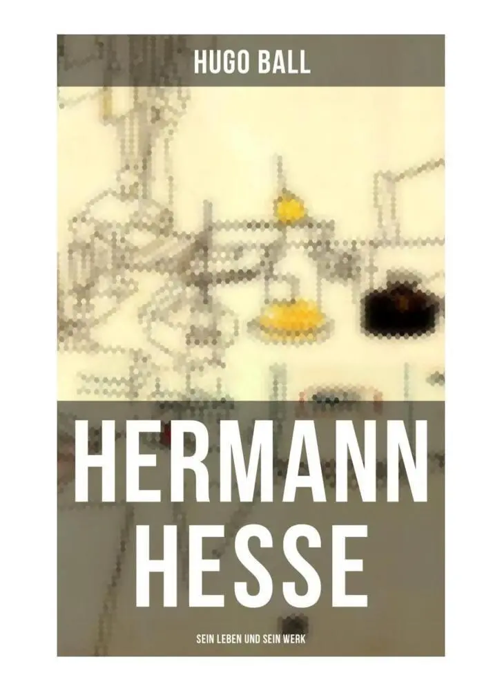 Cover: 9788027255719 | Hermann Hesse: Sein Leben und sein Werk | Hugo Ball | Taschenbuch