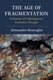 Cover: 9781108745819 | The Age of Fragmentation | Alessandro Roncaglia | Taschenbuch | 2020