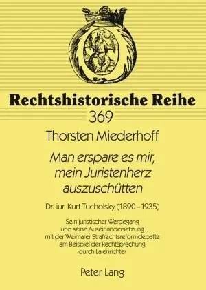 Cover: 9783631575819 | "Man erspare es mir, mein Juristenherz auszuschütten" | Miederhoff