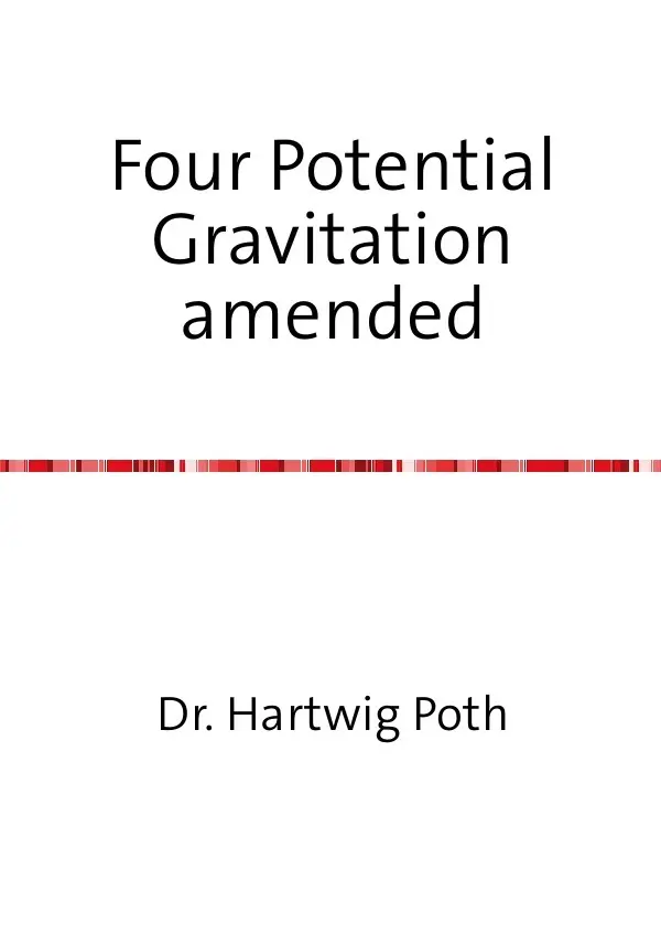 Cover: 9783737505819 | Four Potential Gravitation amended | Hartwig Poth | Taschenbuch | 2014