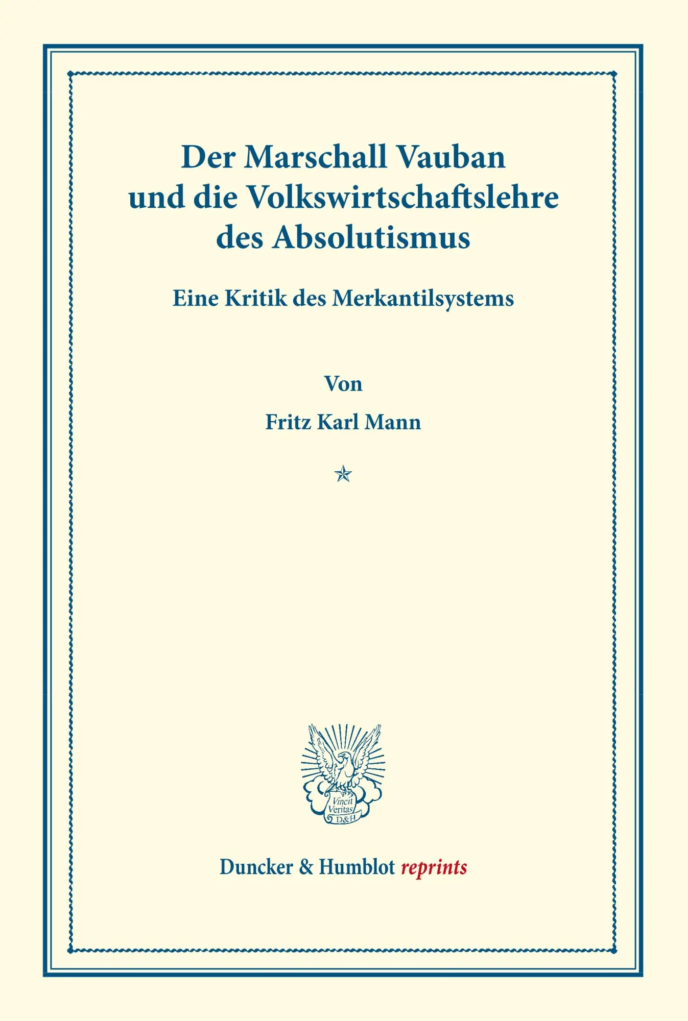Cover: 9783428165919 | Der Marschall Vauban und die Volkswirtschaftslehre des Absolutismus.