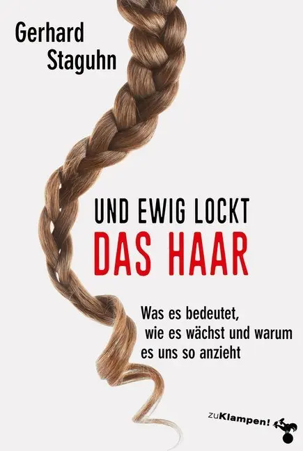 Cover: 9783866745919 | Und ewig lockt das Haar | Gerhard Staguhn | Buch | 184 S. | Deutsch