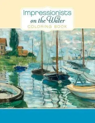 Cover: 9780764966019 | Pomegranate: Impressionists on the Water Colouring Book | Pomegranate