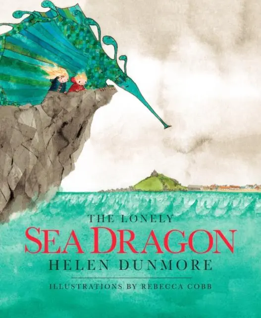 Cover: 9780957256019 | The Lonely Sea Dragon | Helen Dunmore | Buch | Gebunden | Englisch