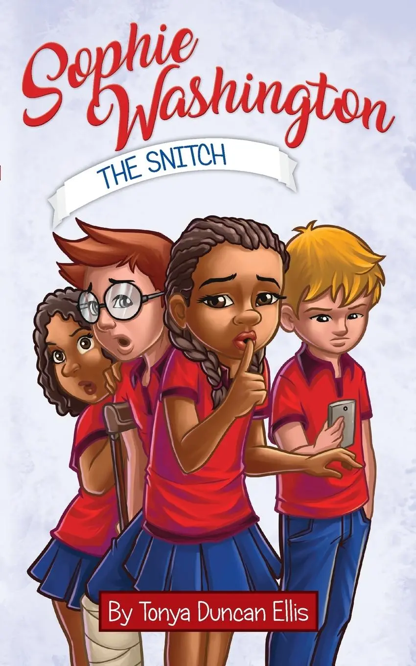 Cover: 9781732706019 | Sophie Washington | The Snitch | Tonya Duncan Ellis | Taschenbuch