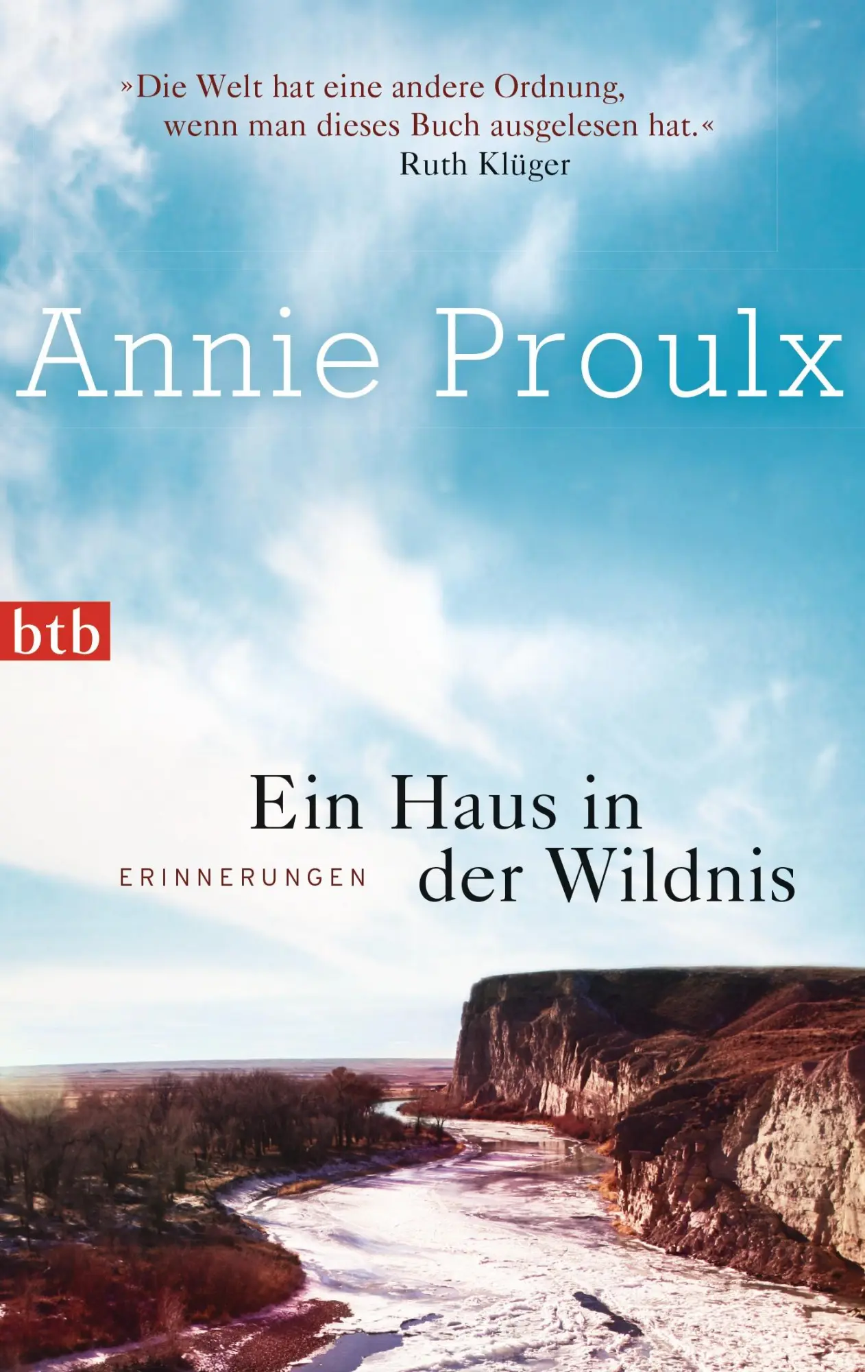 Cover: 9783442746019 | Ein Haus in der Wildnis | Annie Proulx | Taschenbuch | btb | 288 S.