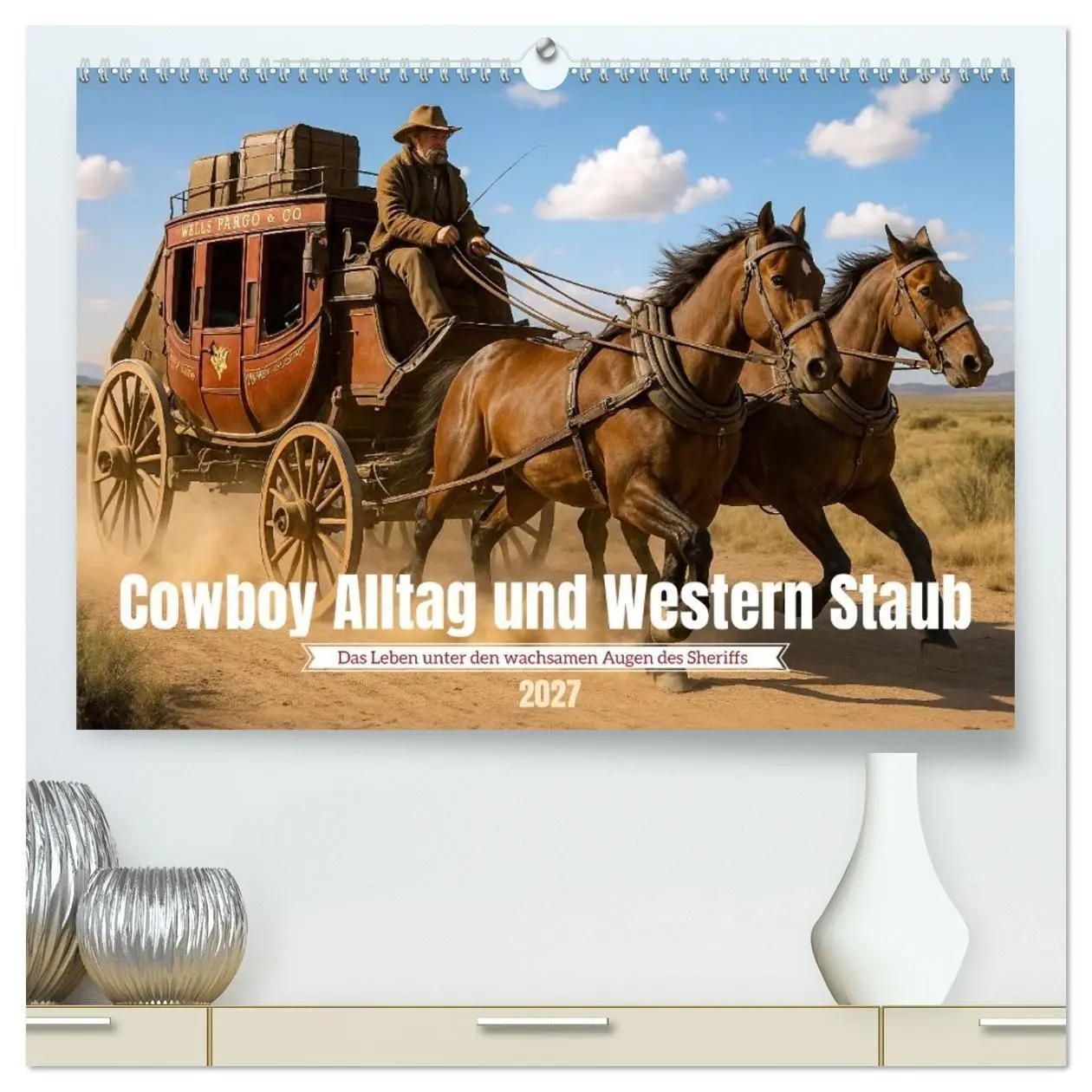 Cover: 9783516926019 | Cowboy Alltag und Western Staub (hochwertiger Premium Wandkalender...