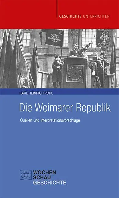 Cover: 9783734416019 | Die Weimarer Republik | Quellen und Interpretationsvorschläge | Pohl