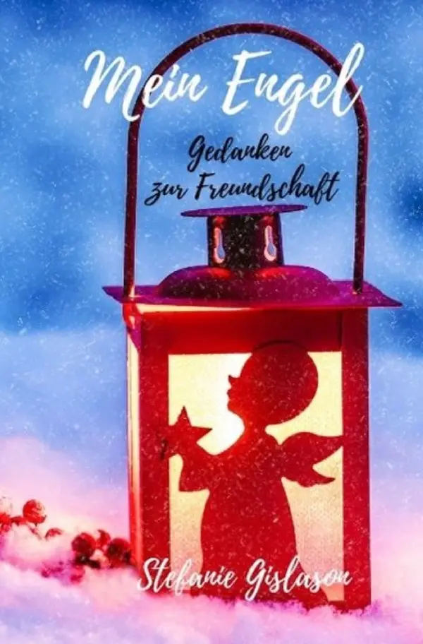Cover: 9783753156019 | Mein Engel | Gedanken zur Freundschaft | Stefanie Gislason | Buch