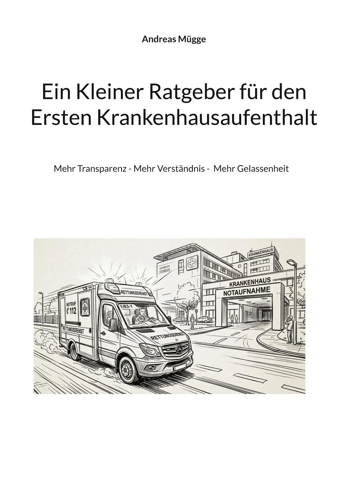 Cover: 9783819276019 | Ein Kleiner Ratgeber für den Ersten Krankenhausaufenthalt | Mügge