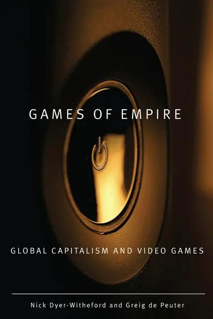 Cover: 9780816666119 | Games of Empire | Global Capitalism and Video Games Volume 29 | Buch