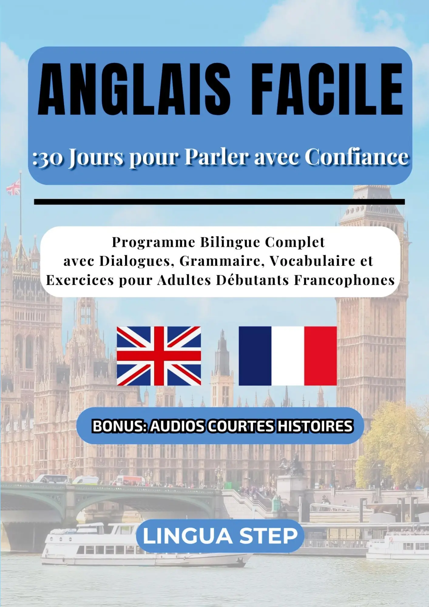 Cover: 9782322596119 | Anglais Facile : 30 Jours pour Parler avec Confiance | Lingua Step