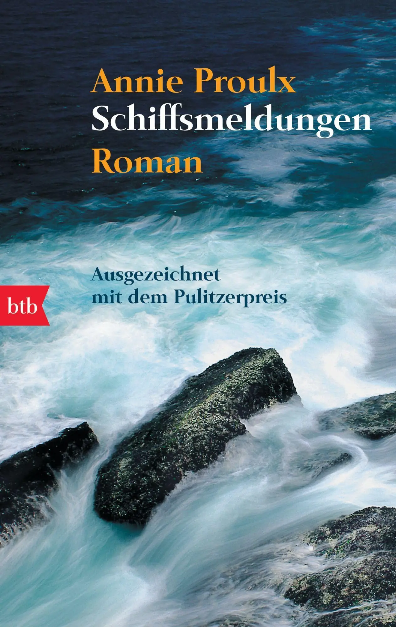 Cover: 9783442736119 | Schiffsmeldungen | Annie Proulx | Taschenbuch | btb | 412 S. | Deutsch