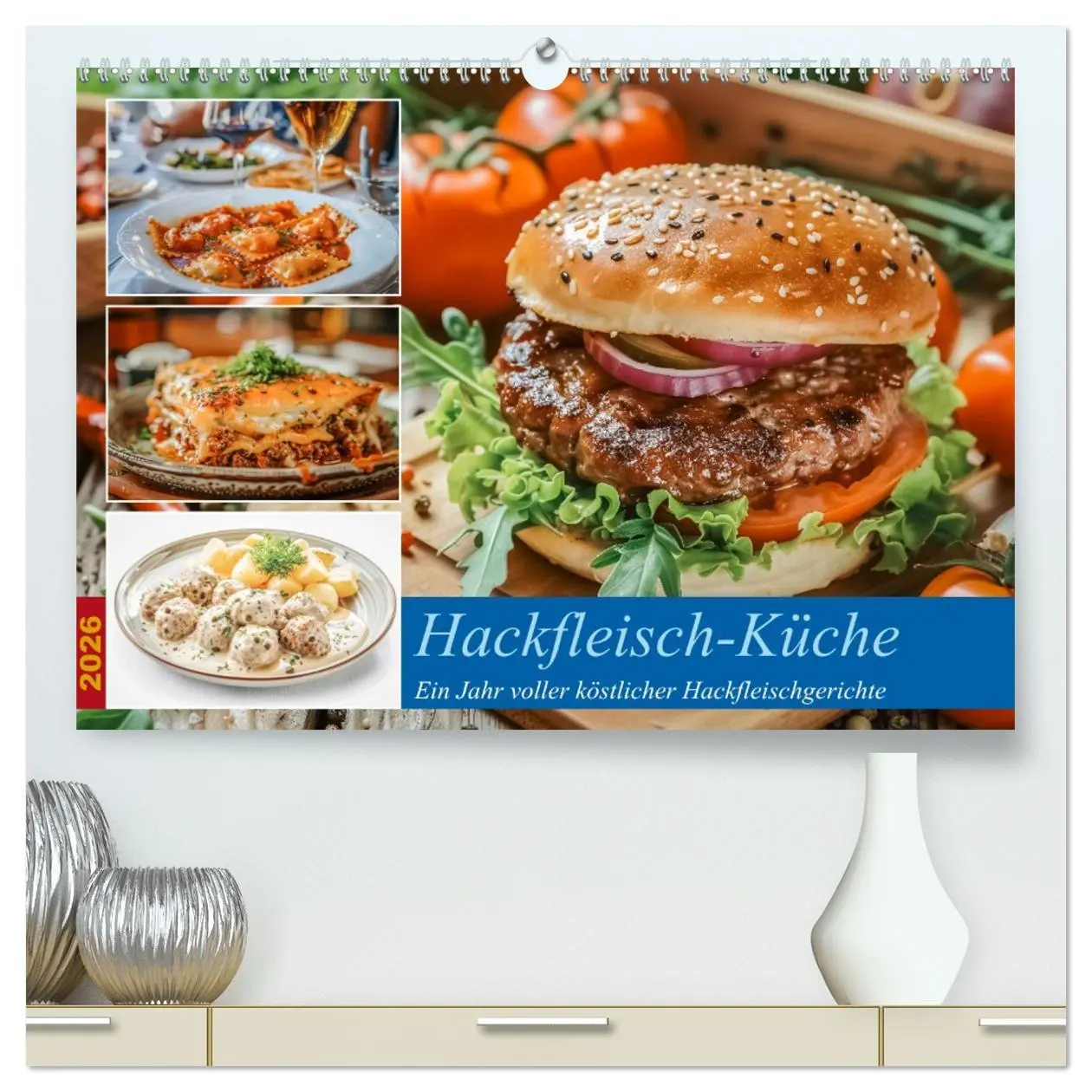 Cover: 9783457376119 | Hackfleisch-Küche (hochwertiger Premium Wandkalender 2026 DIN A2...