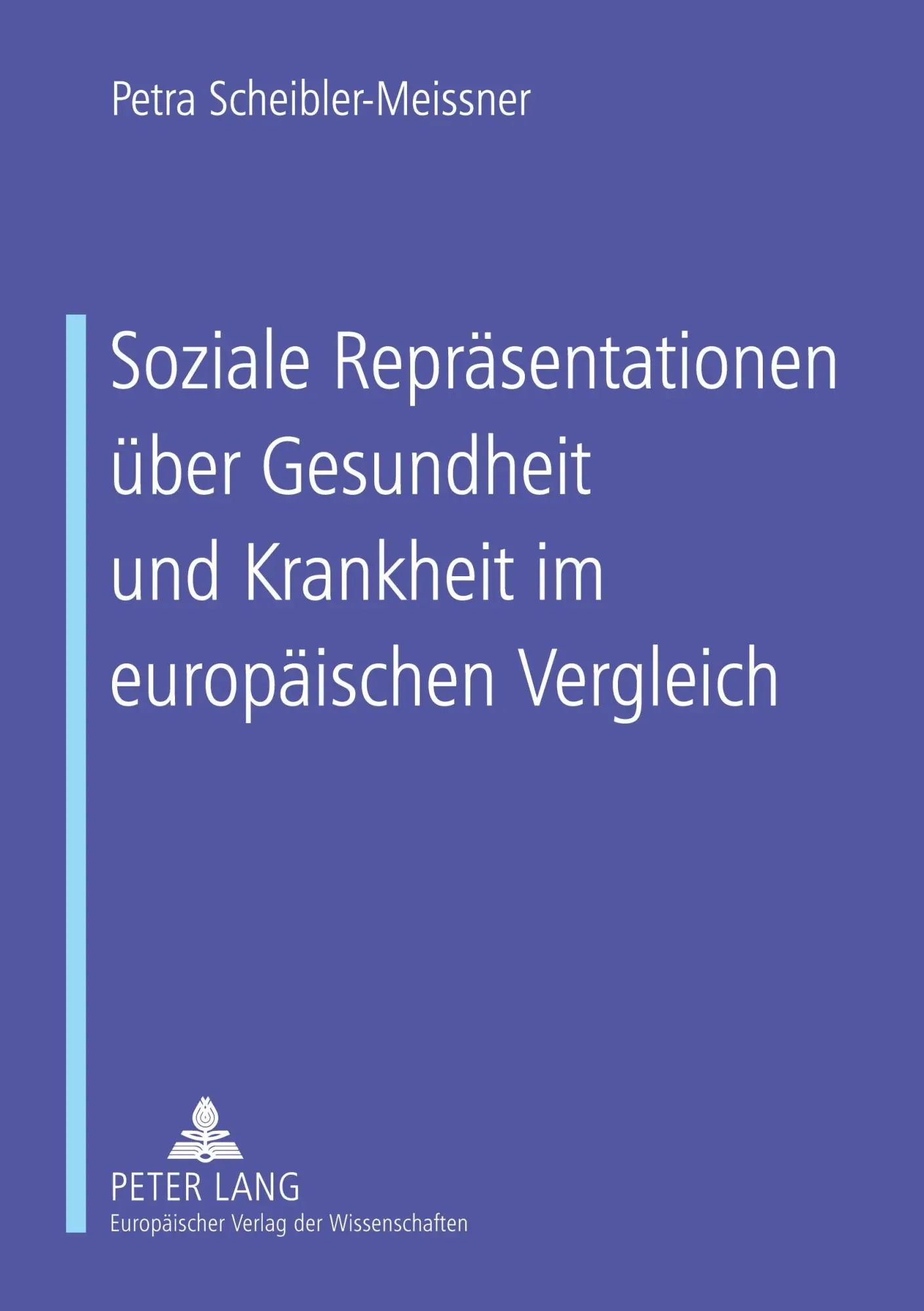 Cover: 9783631516119 | Soziale Repräsentationen über Gesundheit und Krankheit im...