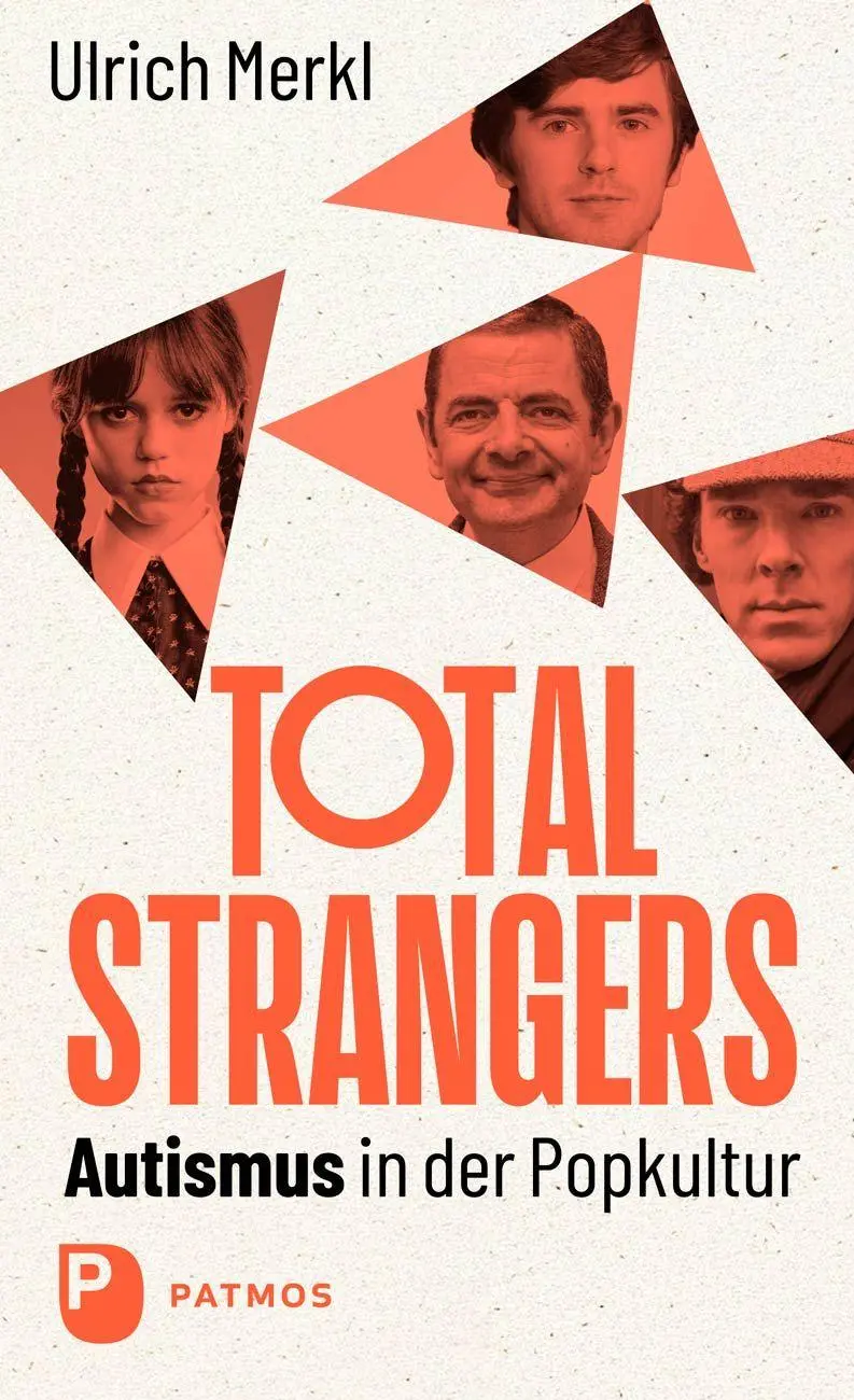 Cover: 9783843616119 | Total Strangers | Autismus in der Popkultur: Medien, Mythen, Menschen