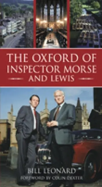 Cover: 9780752446219 | The Oxford of Inspector Morse and Lewis | Bill Leonard | Taschenbuch