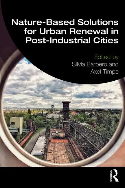 Cover: 9781032756219 | Nature-Based Solutions for Urban Renewal in Post-Industrial Cities