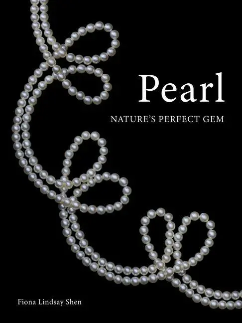 Cover: 9781789146219 | Pearl | Nature's Perfect Gem | Fiona Lindsay Shen | Buch | Englisch