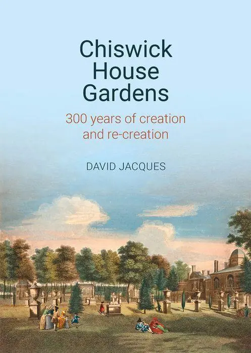 Cover: 9781800856219 | Chiswick House Gardens | 300 years of creation and re-creation | Buch