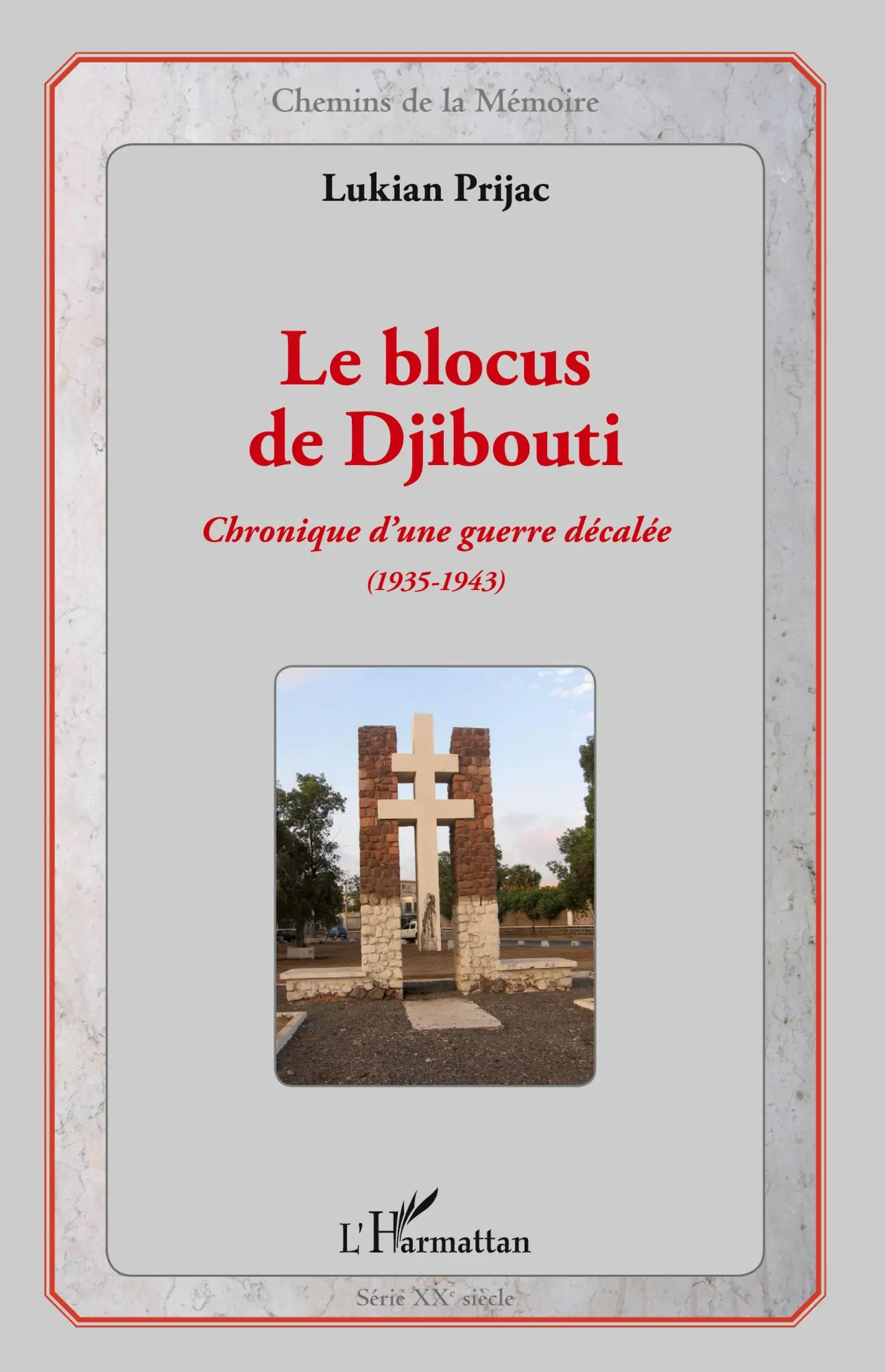 Cover: 9782343066219 | Le blocus de Djibouti | Chronique d'une guerre décalée (1935-1943)