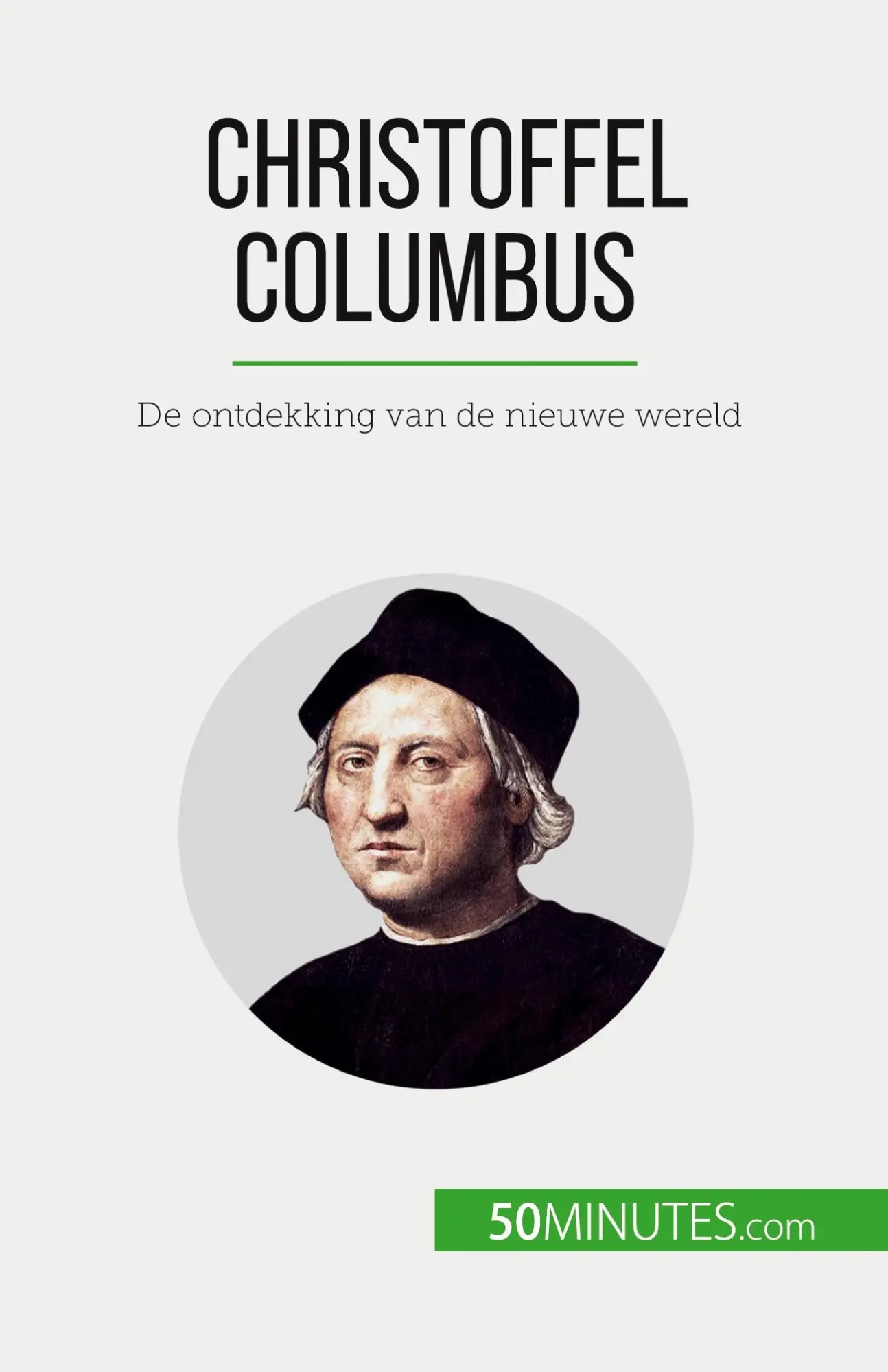 Christoffel Columbus: De ontdekking van de nieuwe wereld