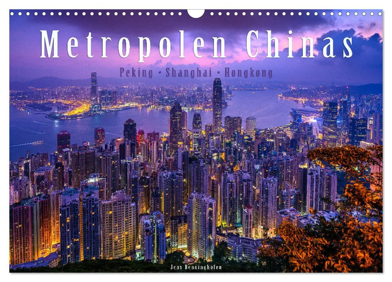 Cover: 9783457746219 | Metropolen Chinas - Peking, Shanghai, Hongkong (Wandkalender 2026...
