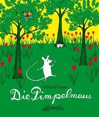 Cover: 9783715206219 | Die Pimpelmaus | Wiltrud Roser | Buch | 32 S. | Deutsch | 2011