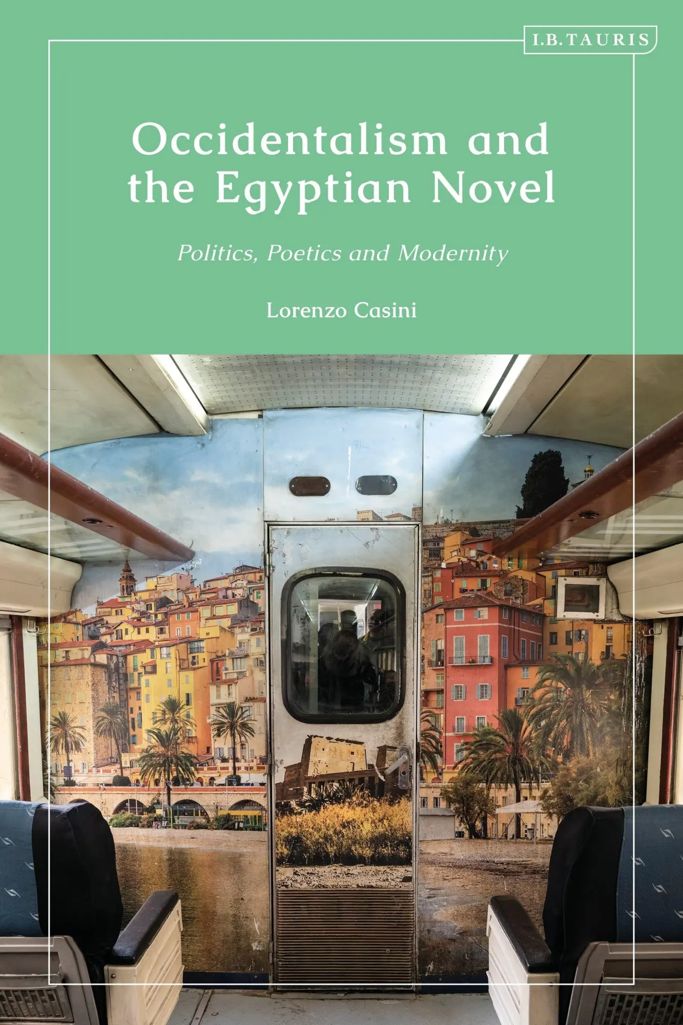 Cover: 9780755646319 | Occidentalism and the Egyptian Novel | Politics, Poetics and Modernity