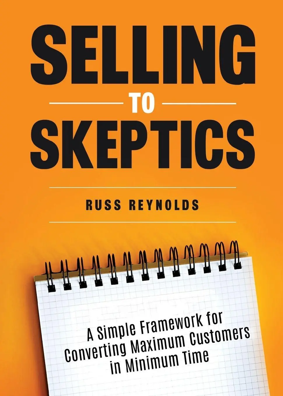 Cover: 9781636986319 | Selling to Skeptics | Russ Reynolds | Taschenbuch | Englisch | 2025
