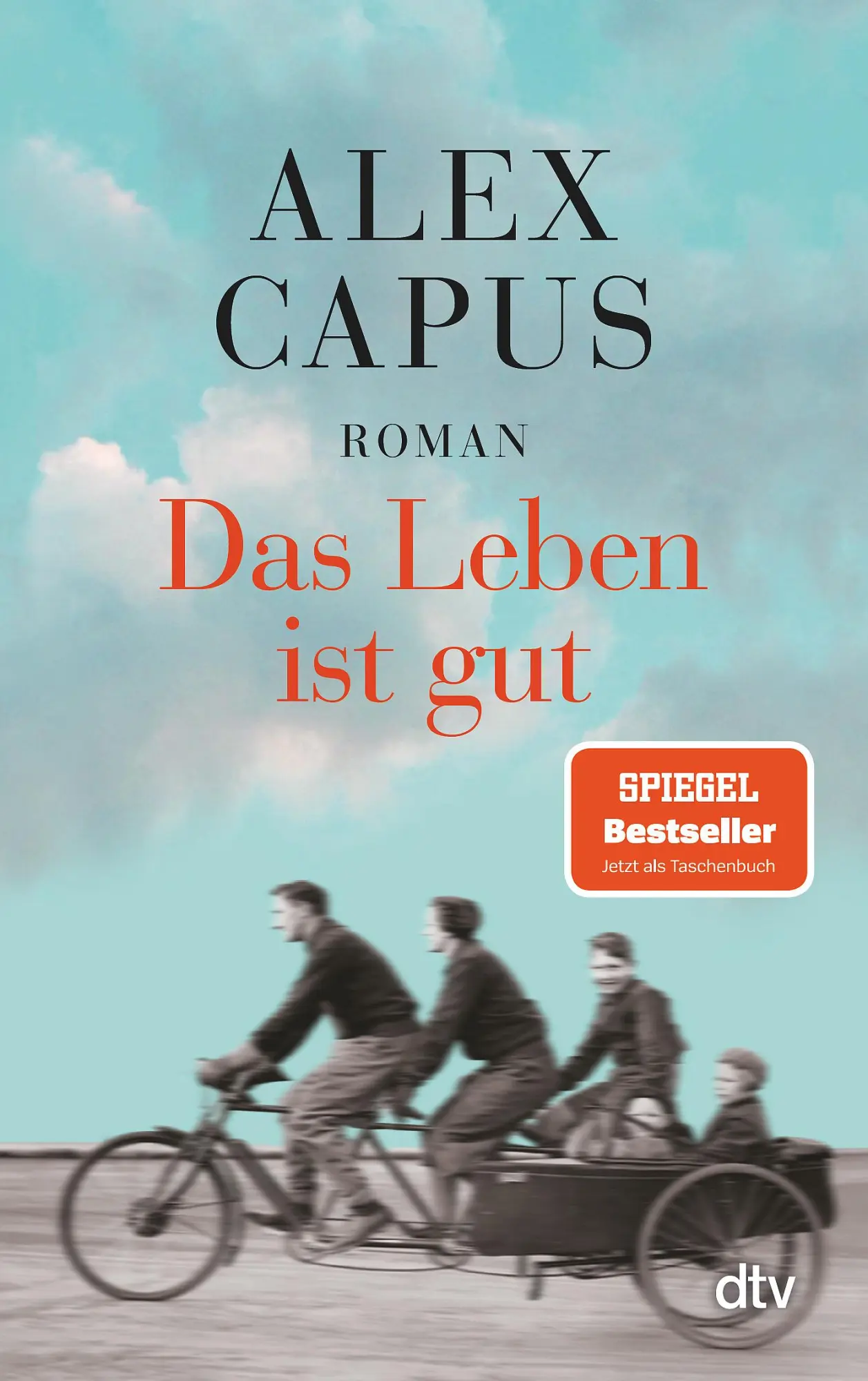 Cover: 9783423146319 | Das Leben ist gut | Alex Capus | Taschenbuch | 240 S. | Deutsch | 2018