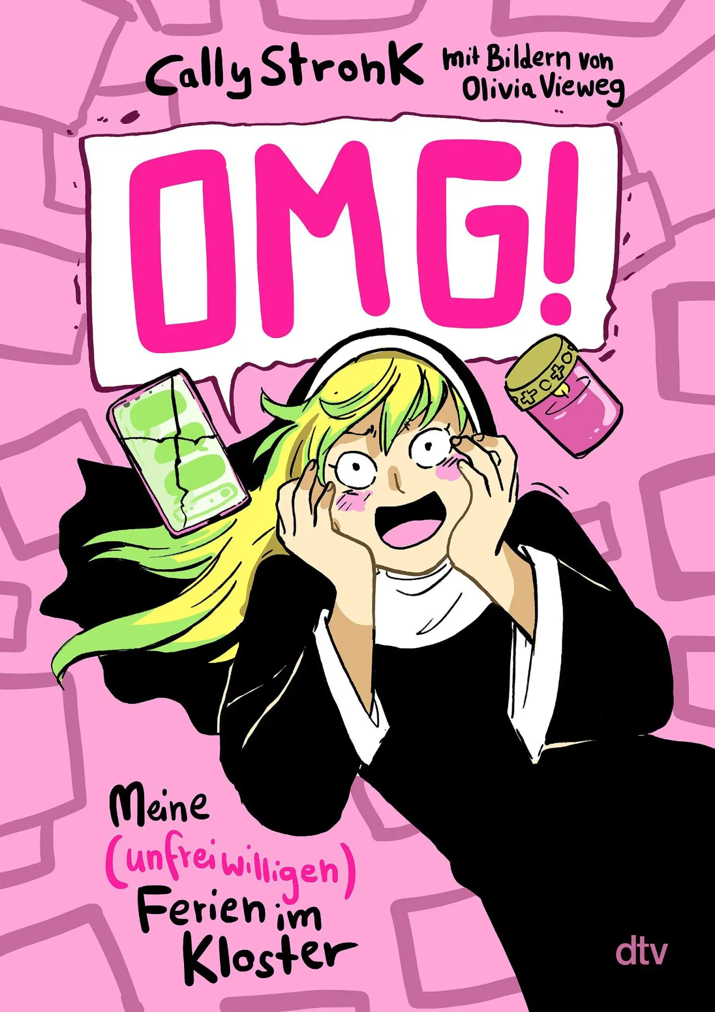 Cover: 9783423766319 | OMG! - Meine (unfreiwilligen) Ferien im Kloster | Cally Stronk | Buch