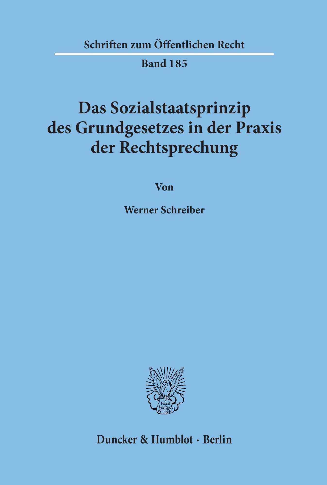 Cover: 9783428026319 | Das Sozialstaatsprinzip des Grundgesetzes in der Praxis der...
