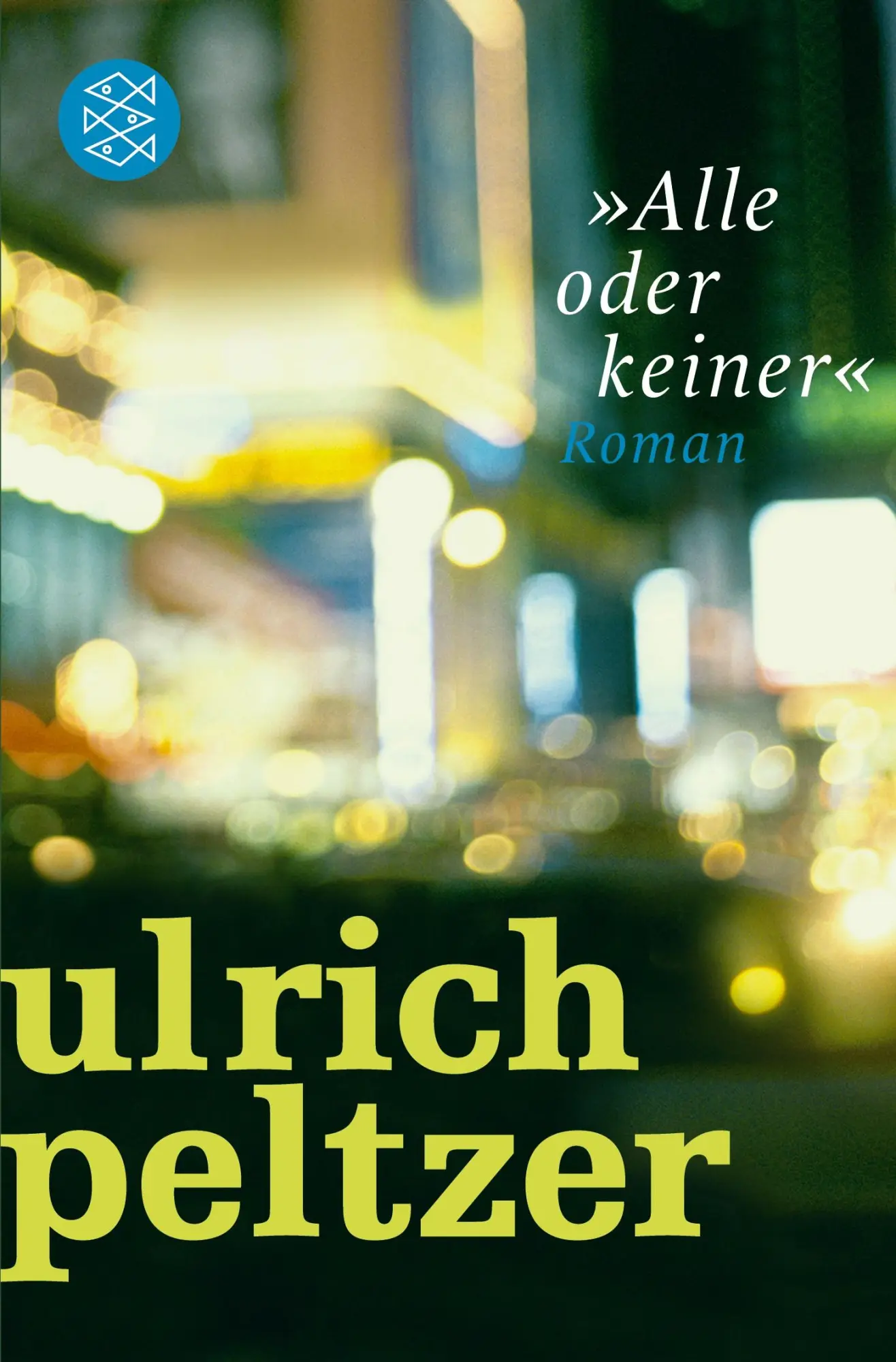 Cover: 9783596196319 | 'Alle oder keiner' | Roman | Ulrich Peltzer | Taschenbuch | 224 S.