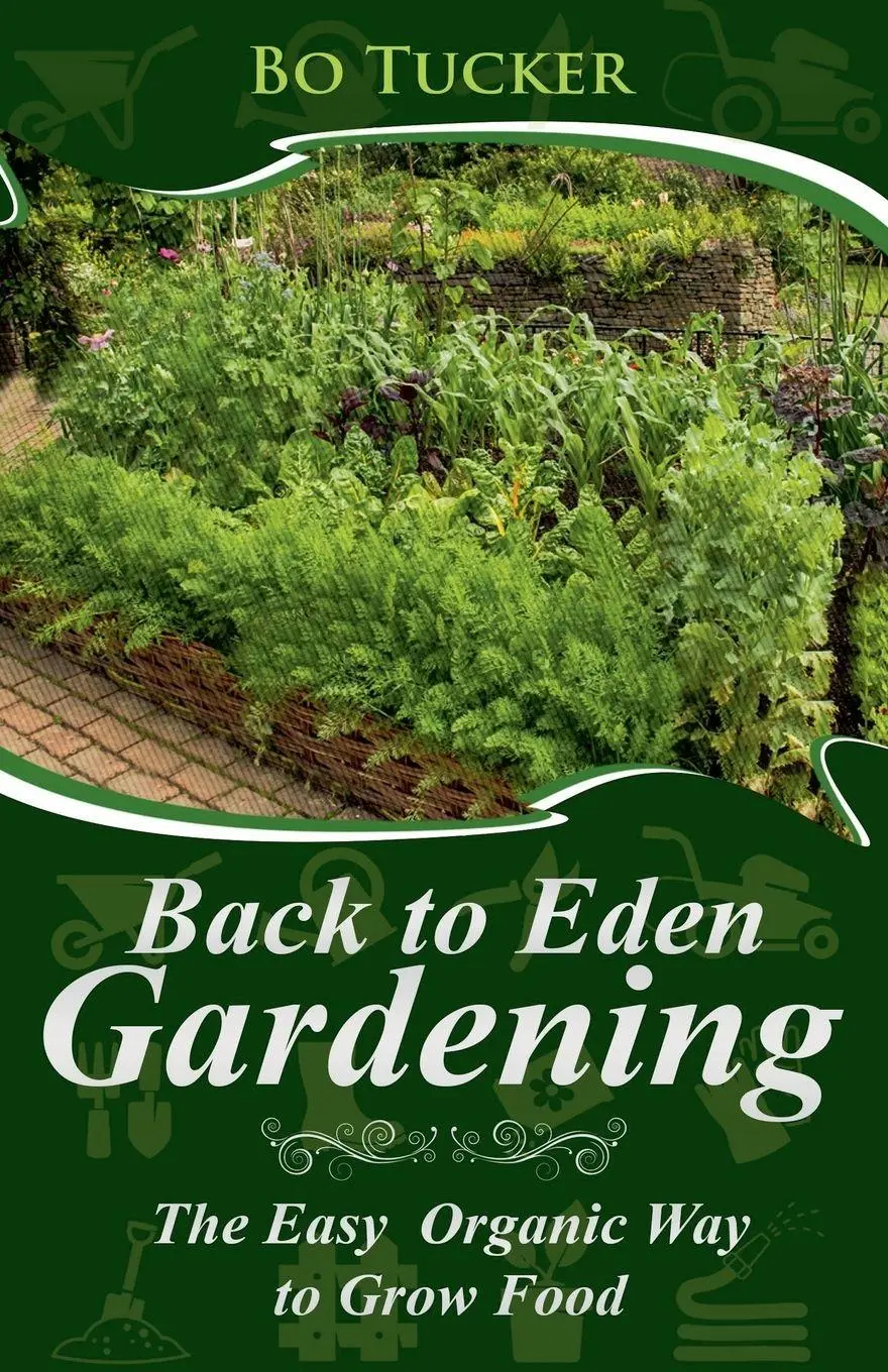 Cover: 9781386196419 | Back to Eden Gardening | The Easy Organic Way to Grow Food | Bo Tucker